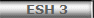 ESH 3